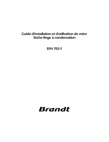 Manuel du propriétaire | Brandt EFH703F Manuel utilisateur | Fixfr