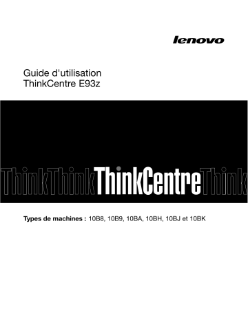 Manuel du propriétaire | Lenovo THINKCENTRE EDGE 93Z (10AF000A) Manuel utilisateur | Fixfr