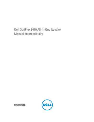 Dell OptiPlex 9010 All In One desktop Manuel du propriétaire | Fixfr
