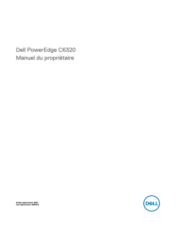 PowerEdge C6300 | Dell PowerEdge C6320 server Manuel du propriétaire | Fixfr