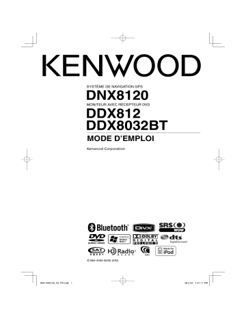 DDX 8032 BT | DDX 812 | Kenwood DNX 8120 Mode d'emploi | Fixfr