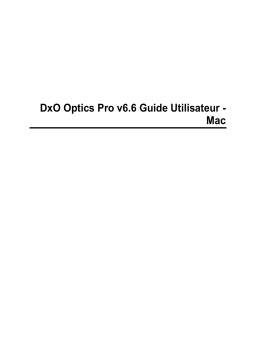 DxO Optics Pro v6.6 macintosh Manuel utilisateur