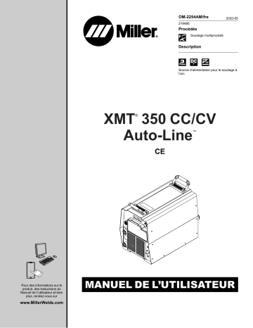 NA214046U | Manuel du propriétaire | Miller XMT 350 CC/CV AUTO-LINE IEC 907161012 Manuel utilisateur | Fixfr