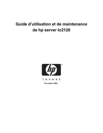 Manuel du propriétaire | HP Server tc2120 Manuel utilisateur | Fixfr