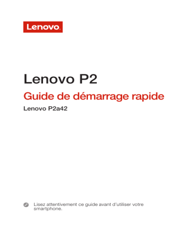 Manuel du propriétaire | Lenovo P2 Manuel utilisateur | Fixfr