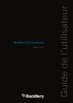 Blackberry Q10 v10.3.3 Mode d'emploi