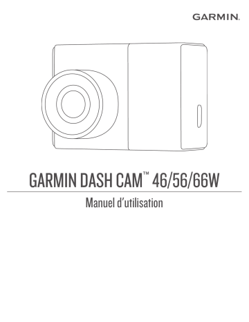 Dash Cam 46 | Dash Cam 66W | Garmin Dash Cam 56 Mode d'emploi | Fixfr
