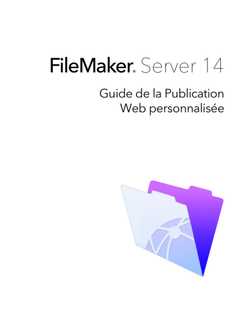 Mode d'emploi | Filemaker Server 14 Manuel utilisateur | Fixfr
