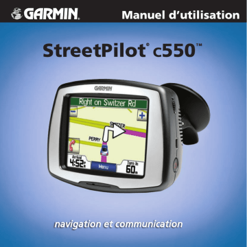 StreetPilot c550 | Mode d'emploi | Garmin StreetPilot® c550 Manuel utilisateur | Fixfr