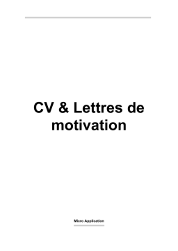 Micro Application CV & Lettres de Motivation Mode d'emploi