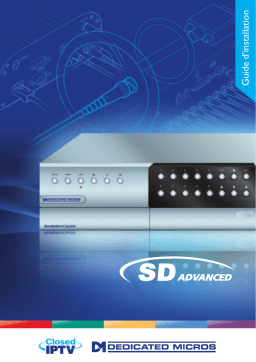 Dedicated Micros SD Advanced (Closed IPTV) Manuel utilisateur