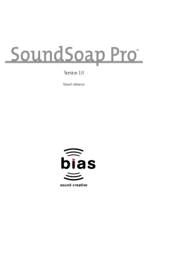 BIAS SoundSoap Pro 1.0 Manuel utilisateur