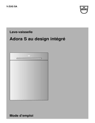 Mode d'emploi | V-ZUG 965 Dishwasher Adora S design integrated Export Manuel utilisateur | Fixfr