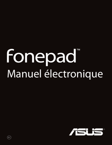 ME371 MG | Manuel du propriétaire | Asus FONEPAD ME371MG-1B035AFONEPAD ME371MG-1I028A Manuel utilisateur | Fixfr