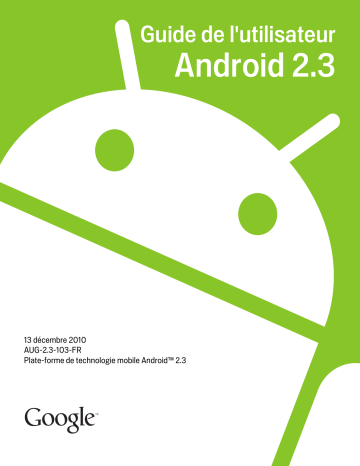 Manuel du propriétaire | Google Android 2.3 Manuel utilisateur | Fixfr