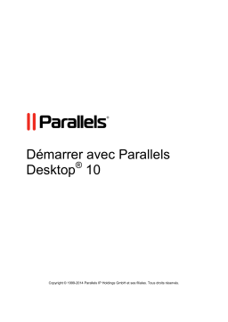 Parallels Desktop 10 Manuel utilisateur