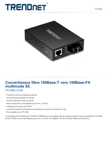 Trendnet TFC-FMSC 100Base-T to 100Base-FX Multi-Mode SC Fiber Converter Fiche technique | Fixfr