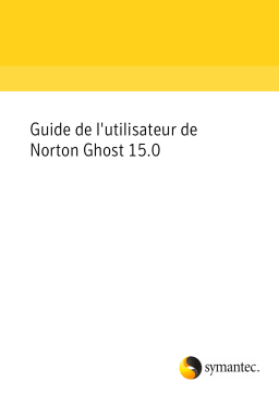 Symantec Norton Ghost v15.0 Manuel utilisateur