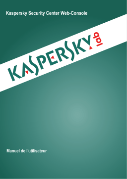 Kaspersky Security Center 10.0 Web Console Manuel utilisateur