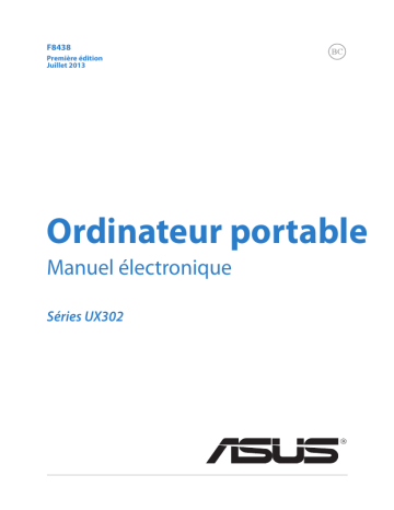 Manuel du propriétaire | Asus ZENBOOK UX302LA-C4004PZENBOOK UX302LG-C4007HZENBOOK UX302LG-C4027H Manuel utilisateur | Fixfr