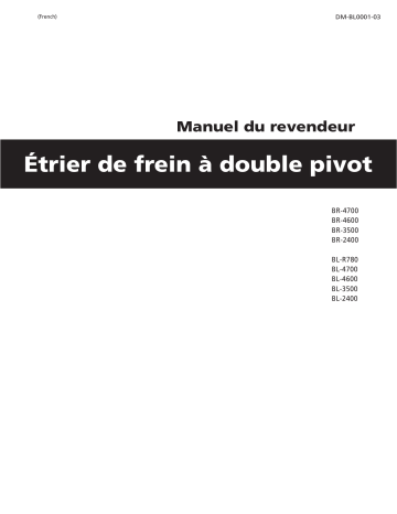 BL-3500 | BR-4600 | BR-3500 | BL-R780 | BL-4700 | BL-4600 | BL-2400 | BR-4700 | Shimano BR-2400 Frein à étrier Manuel utilisateur | Fixfr