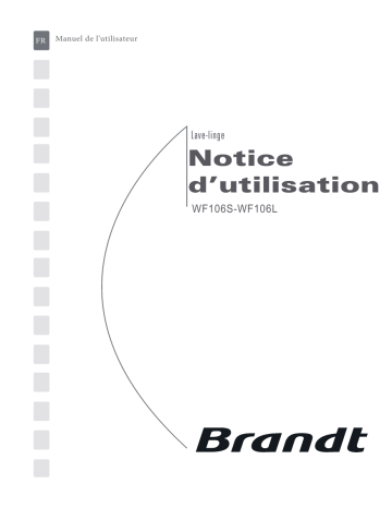 Manuel du propriétaire | Brandt WF106 Manuel utilisateur | Fixfr