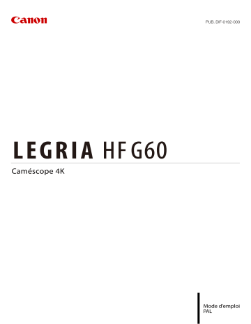 Mode d'emploi | Canon LEGRIA HF G60 Manuel utilisateur | Fixfr