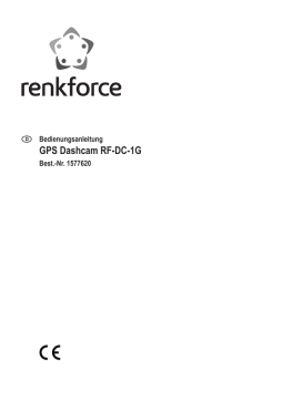 Renkforce RF-DC-1G Dashcam GPS Horizontal viewing angle (max.): 152 ° 12 V, 5 V DC Display, Battery, Microphone Manuel du propriétaire