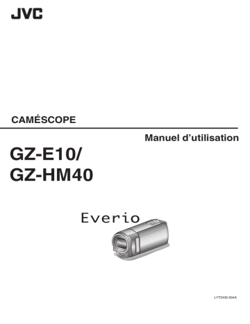 Everio GZ-E10 | JVC Everio GZ-HM40 Manuel utilisateur | Fixfr