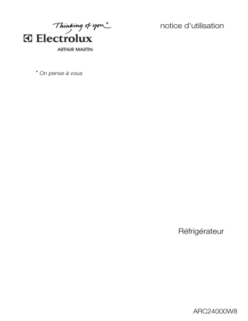 Manuel du propriétaire | Arthur Martin-Electrolux ARC24000W8 Réfrigérateur combiné Manuel utilisateur | Fixfr