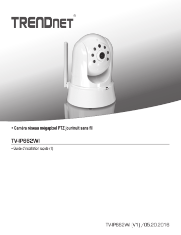 Trendnet TV-IP662WI Megapixel HD Wireless Day/Night PTZ Network Camera Manuel utilisateur | Fixfr