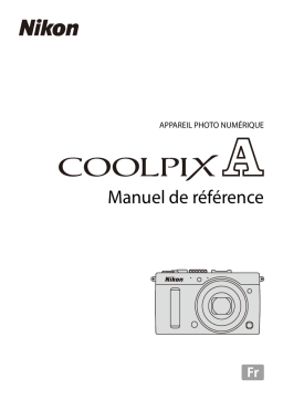 Nikon COOLPIX A Manuel utilisateur