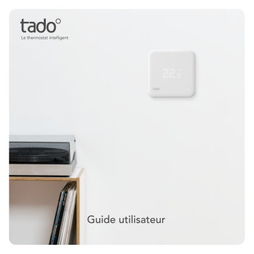 TADO Thermostat intelligent Tado° - Kit de Démarrage V2 Manuel utilisateur | Fixfr
