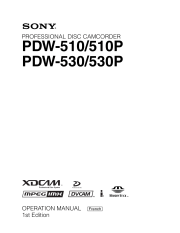 PDW 510 | PDW 510P | Sony PDW 530P Mode d'emploi | Fixfr