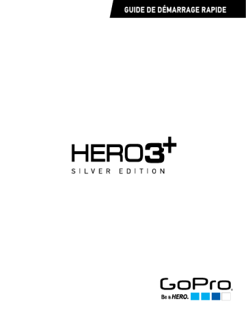 Guide de démarrage rapide | GoPro Hero 3+ Silver Edition Manuel utilisateur | Fixfr