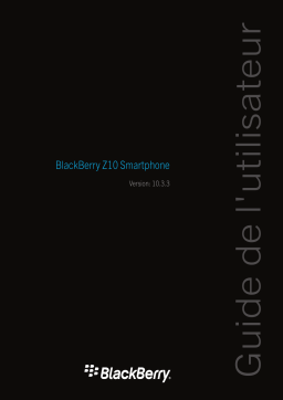 Blackberry Z10 v10.3.3 Manuel utilisateur