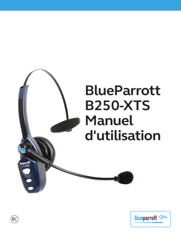 BlueParrott B250-XTS Mode d'emploi | Fixfr