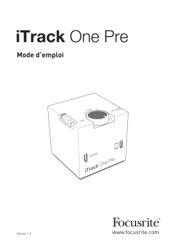 Focusrite iTrack One Pre Mode d'emploi