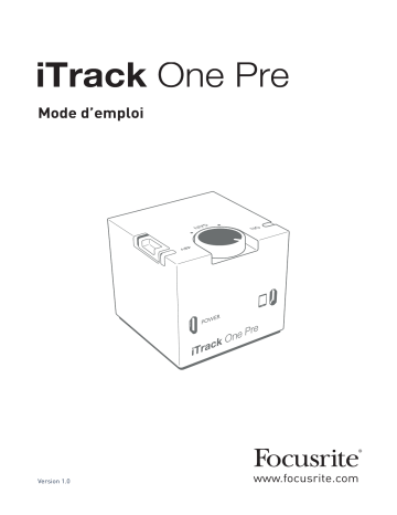 Focusrite iTrack One Pre Mode d'emploi | Fixfr