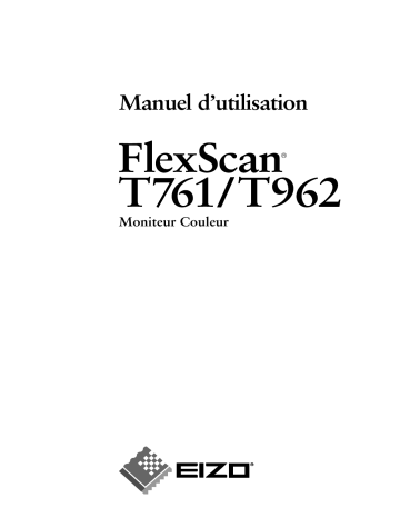 Manuel du propriétaire | Eizo FlexScan T761 Manuel utilisateur | Fixfr