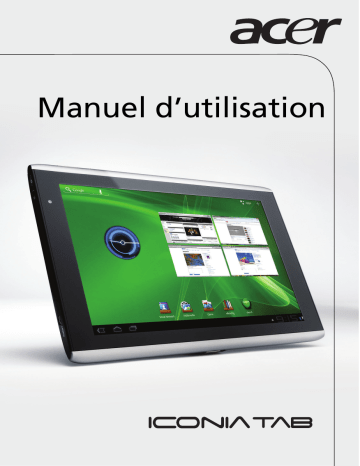 Manuel du propriétaire | Acer ICONIA TAB A500ICONIA TAB A501 Manuel utilisateur | Fixfr