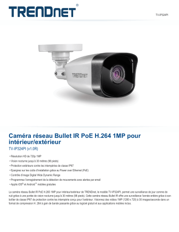 Trendnet TV-IP324PI Indoor/Outdoor 1MP H.264 PoE IR Bullet Network Camera Fiche technique | Fixfr