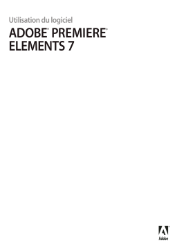 Adobe Premiere Elements 7 Mode d'emploi