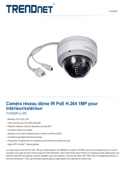 Trendnet TV-IP325PI Indoor/Outdoor 1MP H.264 PoE IR Dome Network Camera Fiche technique