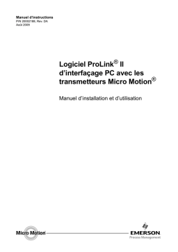 Micro Motion Logiciel ProLink II d interfaçage PC avec les transmetteurs Guide d'installation