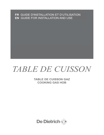DPE7610BM | DPE7610FM | DPE7929XF | DPE7610B | DPE7610X | DPE7610XM | DPE7610WM | DPE7610F | Manuel du propriétaire | De Dietrich DPE7610W Plaque gaz Manuel utilisateur | Fixfr