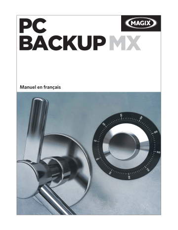 MAGIX PC Backup MX Mode d'emploi | Fixfr
