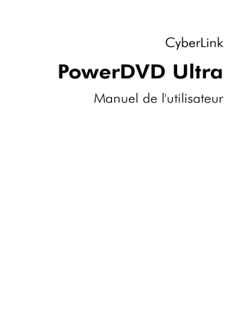 Mode d'emploi | CyberLink PowerDVD Ultra Manuel utilisateur | Fixfr