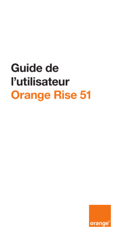 Mode d'emploi | ORANGE Rise 51 Manuel utilisateur | Fixfr