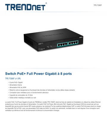 RB-TPE-TG80F | Trendnet TPE-TG80F 8-Port Gigabit Full Power PoE+ Switch Fiche technique | Fixfr